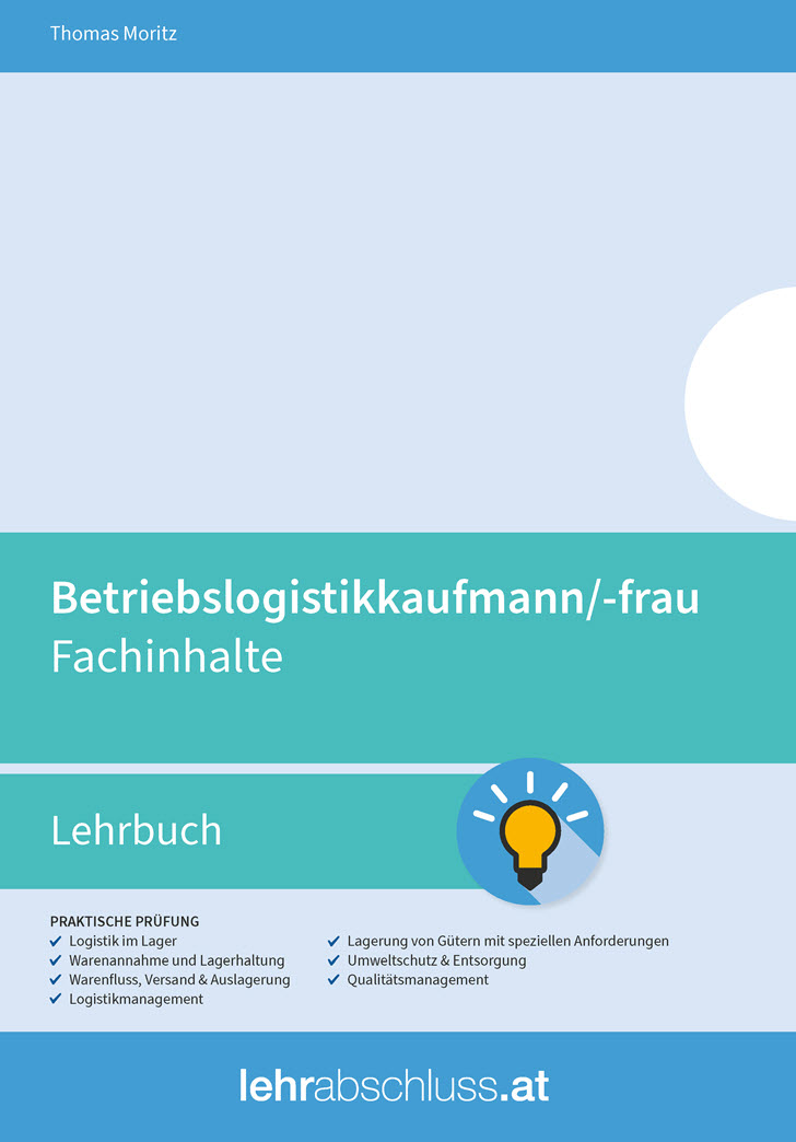 BETRIEBSLOGISTIK (Kaufmann/-frau) - Lehrbuch - Fachinhalte für die kaufmännische Lehrabschlussprüfung