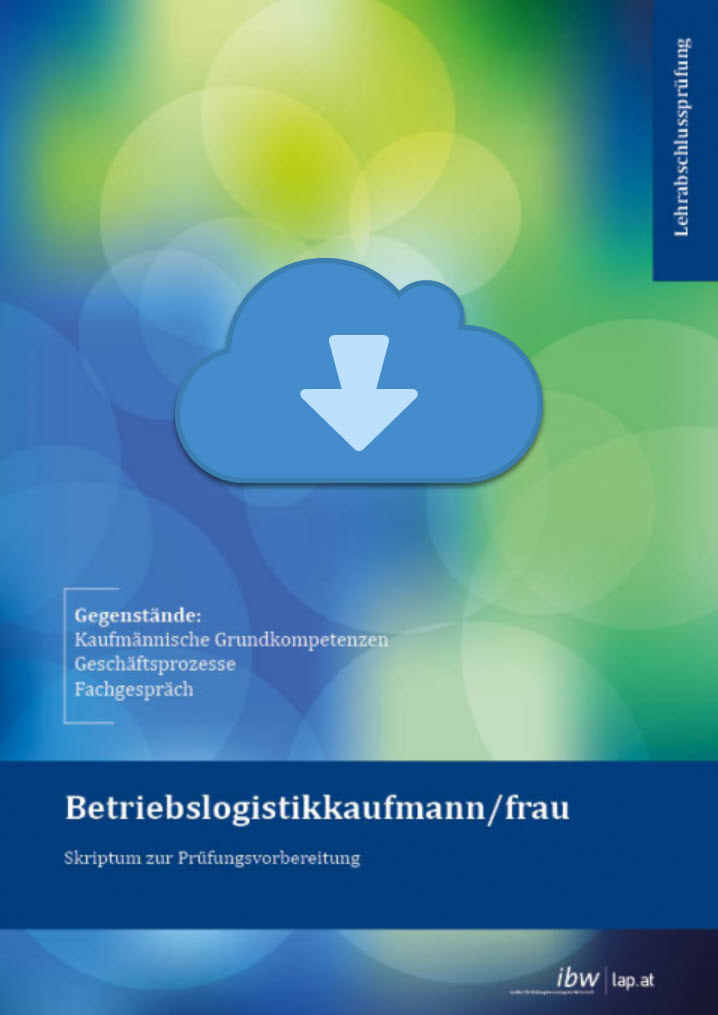 BETRIEBSLOGISTIK (Kaufmann/-frau) Musterprüfung Download + Skriptum Prüfungsvorbereitung für die neue Prüfungsordnung (ab 1.5.2022)